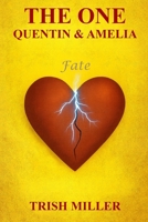 The One: Amelia & Quentin B0FK5JB8BR Book Cover