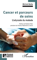 Cancer et parcours de soins: L'odyssée du malade (French Edition) 2140489853 Book Cover