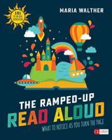 The Ramped-Up Read Aloud: What to Notice as You Turn the Page [Grades Prek-3] 1506380042 Book Cover