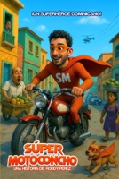 Súper Motoconcho (Spanish Edition) B0FQ452XFW Book Cover