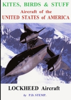 Kites, Birds & Suff - Aircraft of the UNITED STATES of AMERICA - LOCKHEED Aircraft 1326100262 Book Cover