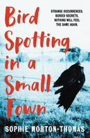 Bird Spotting In A Small Town 085730853X Book Cover