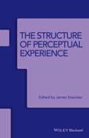 The Structure of Perceptual Experience 1119061083 Book Cover