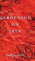 Gardening on Skin B0GPR95N64 Book Cover