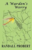 A Warden's Worry 1722692308 Book Cover