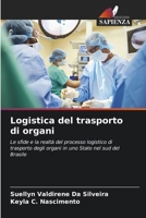 Logistica del trasporto di organi (Italian Edition) 6209503047 Book Cover