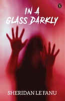 In A Glass Darkly 8119179536 Book Cover