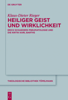Heiliger Geist Und Wirklichkeit: Erich Schaeders Pneumatologie Und Die Kritik Karl Barths 3110474832 Book Cover