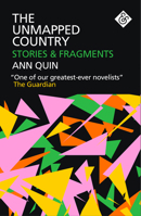 The Unmapped Country: Stories and Fragments 1911508148 Book Cover