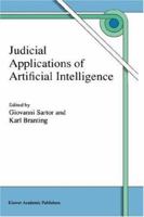 Judicial Applications of Artificial Intelligence 0792354729 Book Cover