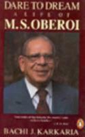 Dare to Dream: The Life of M.S.Oberoi 0670058696 Book Cover