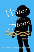 Water from Stone 0989251489 Book Cover