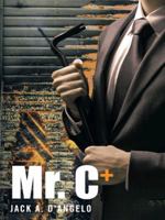 Mr. C+ 1496922166 Book Cover