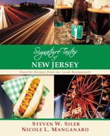 Signature Tastes of New Jersey: Favorite Recipes of Our Local Restaurants 192745817X Book Cover