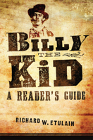 Billy the Kid: A Reader's Guide 0806190922 Book Cover