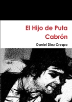 El Hijo de Puta Cabrón 1445295040 Book Cover