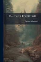Canonia Rohrensis... 1273036972 Book Cover