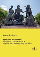 Sprechen Sie Attisch? 3957380723 Book Cover