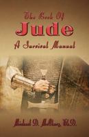 The Book of Jude: A Survival Manual 1544617836 Book Cover