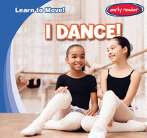 I Dance! 1482465957 Book Cover