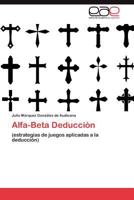 Alfa-Beta Deduccion 3848472112 Book Cover