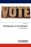 Participation at the Margins: Is it Race or Class? 3659303178 Book Cover