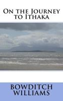 On the Journey to Ithaka 1726322831 Book Cover