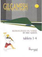 Gilgamesh: The Ancient Epic, Tablets 1-4 1300957441 Book Cover