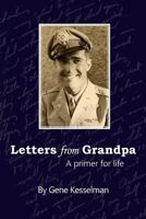 Letters From Grandpa: A Primer for Life 0997986700 Book Cover