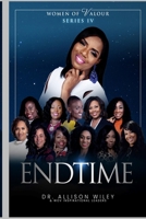 Women of Valour Series IV: End Time B08ZPR6DPV Book Cover