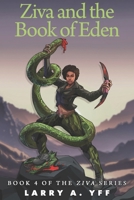 Ziva and the Book of Eden (The Ziva Series) B0GJS1G1GT Book Cover