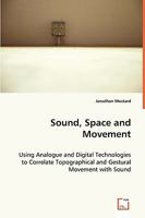 Sound, Space and Movement 3639057198 Book Cover
