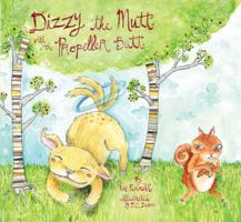 Dizzy the Mutt with the Propeller Butt 1592983286 Book Cover