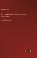Der zweckmäßige Meyer und andere Geschichten (German Edition) 3842417632 Book Cover