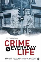 Crime and Everyday Life: A Brief Introduction 1506394787 Book Cover