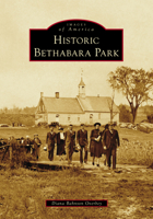 Historic Bethabara Park 1467162825 Book Cover