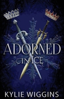 Adorned in Ice 1962739112 Book Cover