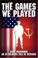 The Games We Played 0595414281 Book Cover