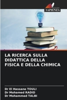 La Ricerca Sulla Didattica Della Fisica E Della Chimica (Italian Edition) 6208545595 Book Cover