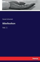 Bibellexikon: Vol. 1 3337226159 Book Cover