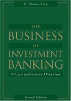 The Business of Investment Banking: A Comprehensive Overview 0471739642 Book Cover