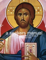 a seekers manual 132939447X Book Cover