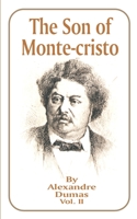 The Son of Monte-Cristo, Vol. 2 1606643398 Book Cover