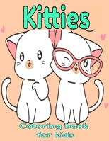 kitties coloring book: kitties cats coloring book for girls Kittens lovers kids gifts age 4-12 - funny cats For Toddlers cats B084QM5FFD Book Cover