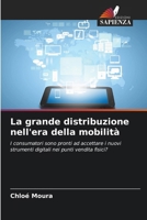 La grande distribuzione nell'era della mobilità (Italian Edition) 6209762425 Book Cover