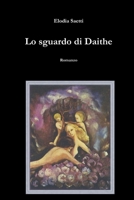 Lo sguardo di Daithe (Italian Edition) 1291207082 Book Cover