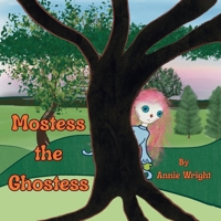 Mostess the Ghostess B0DZ7LNPW5 Book Cover
