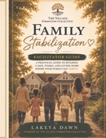 HAVEN Family Stabilization Foundations: 8-Week Facilitator Guide B0H1WMHQM2 Book Cover