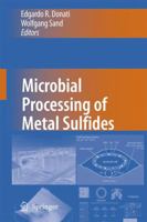 Microbial Processing of Metal Sulfides 1402055889 Book Cover