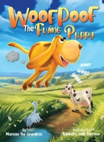 Woof Poof the Flying Puppy B0FDH59TCN Book Cover